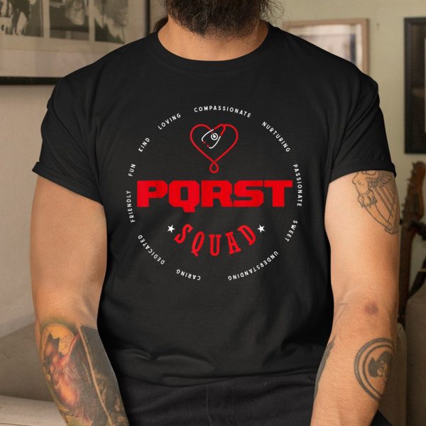 Pqrst Nurse Squad Shirt