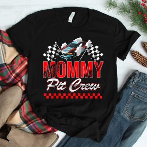 Race Car Birthday Party Racing Family Mommy Pit Crew Shirt