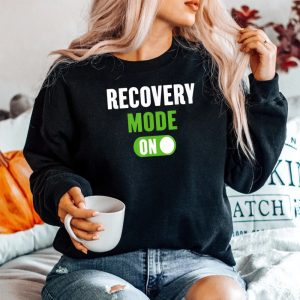 Recovery Mode On Recovery Mode On Sweatshirt