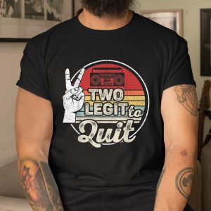 Retro Vintage 2nd Birthday Hip Hop Theme Two Legit To Quit Shirt
