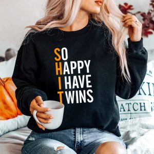 So Happy I Have Twins Sweatshirt