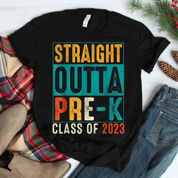 Straight Outta Pre K Preschool Graduation Shirt