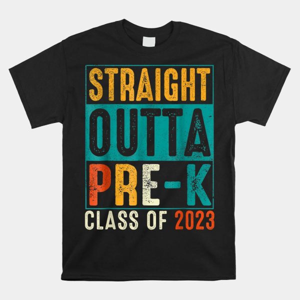 Straight Outta Pre K Preschool Graduation Shirt