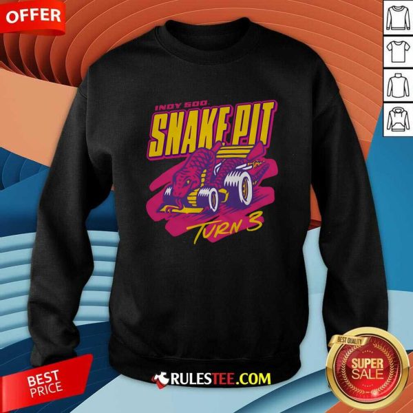 Indy 500 Homefield Snake Pit Turn 3 Sweatshirt