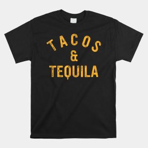 Tacos And Tequila Funny Taco Lover Saying Slogan Shirt