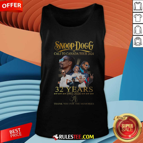 Offical Snoop Dogg Cali To Canada Tour 2024 32 Years 1992-2024 Thank You For The Memories Tank-top