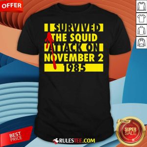 Awesome I Survived The Squid Attack V2 T-Shirt