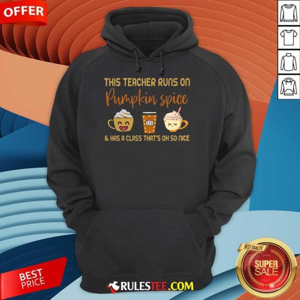 Funny This Teacher Runs On Pumpkin Spice Hoodie