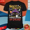 Good Hocus Pocus Coffee Spell To Focus T-Shirt