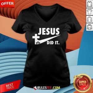 Good Jesus Did It Faith Cross Christian V-Neck