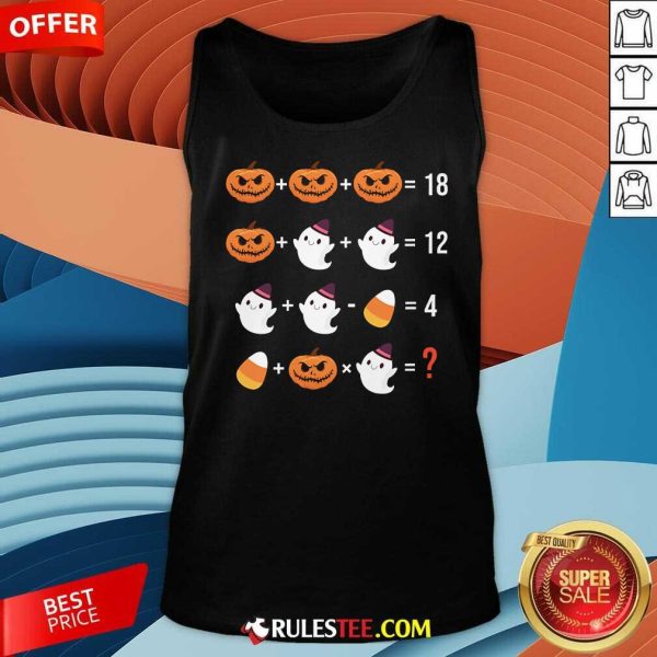 Happy Pumpkin Ghost Candy Corn Mathematics Tank-Top