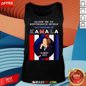 Hot Kamala Harris 2024 Allow Me To Reintroduce Myself Tank-Top