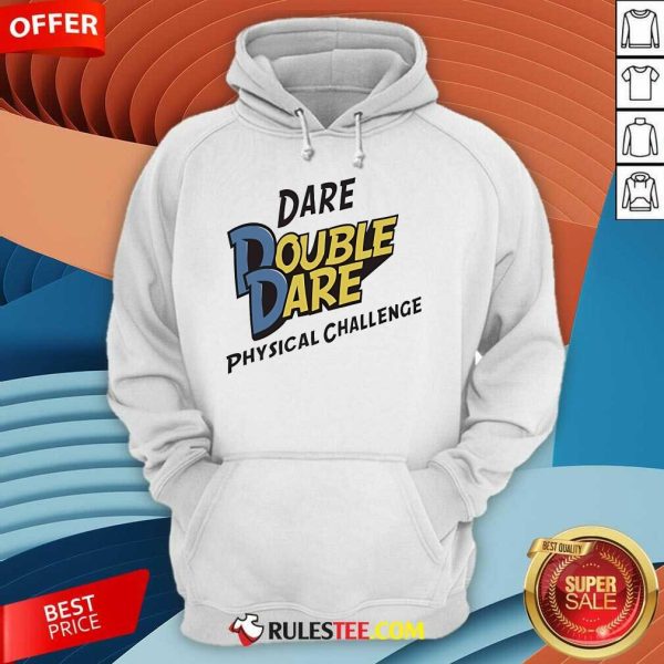 Official Dare Double Dare Physical Challenge Hoodie