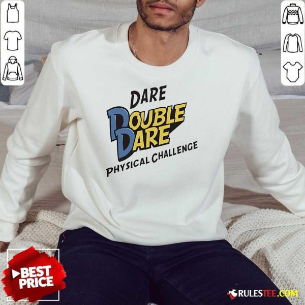 Official Dare Double Dare Physical Challenge Sweatshirt