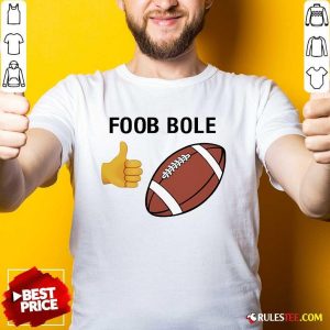 Official Foob Bole Like Football T-Shirt