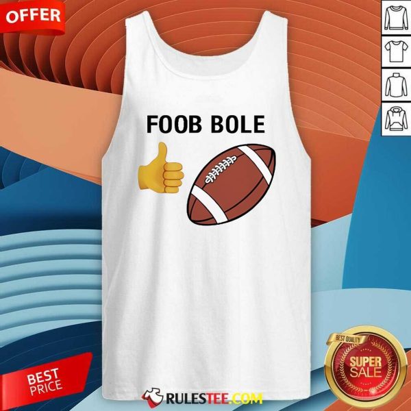 Official Foob Bole Like Football Tank-Top