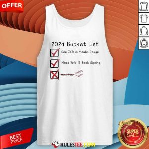 Official Joanna 2024 Bucket List See Jojo In Moulin Rouge Tank-Top