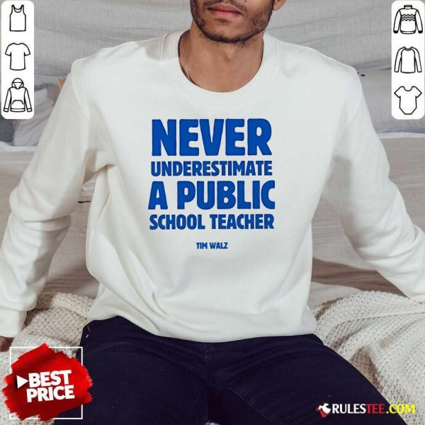 Official Never Underestimate A Public School Teacher Kamala Harris Sweatshirt