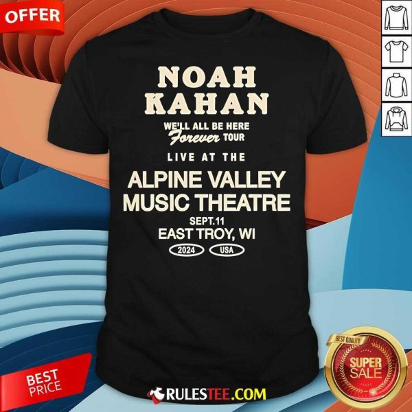 Official Noah Kahan Sept 11 2024 Live At The Alpine Valley East Troy Wi Concert T-Shirt