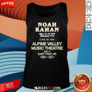 Official Noah Kahan Sept 11 2024 Live At The Alpine Valley East Troy Wi Concert Tank-Top