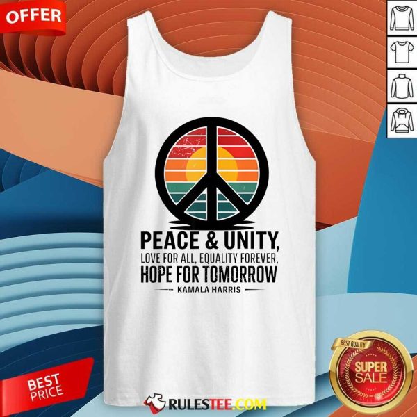 Official Peace Unity Love For All Equality Forever Hope For Tomorrow Tank-Top