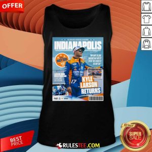 Official Poster Kyle Larson Returns The Greatest Spectacle In Racing Tank-Top