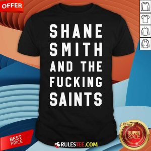 Official Shane Smith And The Fucking Saints T-Shirt