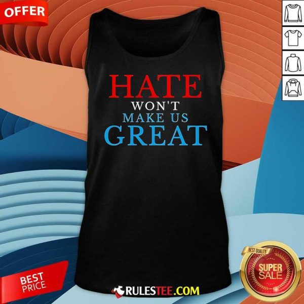 Premium Hate Won't Make US Great Tank-Top