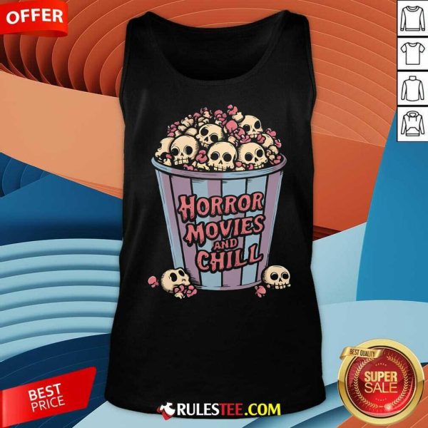 Top Halloween Horror Movies And Chill Tank-Top