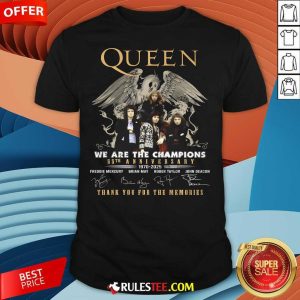 Top Queen We Are The Champions 55th Anniversary 1970-2025 Thank You For The Memories T-Shirt