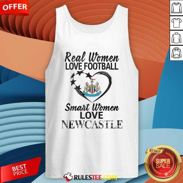 Top Real Women Love Football Smart Women Love New Castle Tank-Top