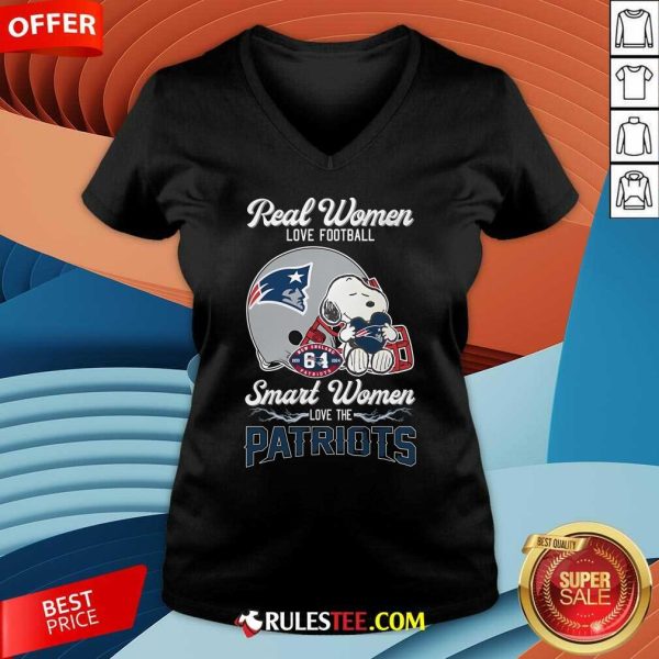 Top Real Women Love Football Smart Women Love The New England Patriots V-Neck