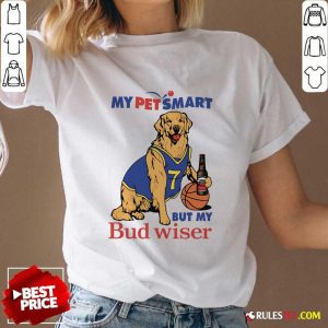 Awesome My Pet Smart But My Bud Wiser Dog V-Neck