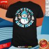 Cute I Love My Students Snow Much Teacher T-Shirt