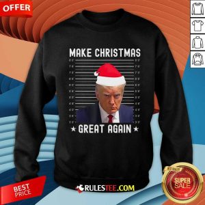 Funny Christmas Make Christmas Great Again Trump Mug Shot Sweatshirt