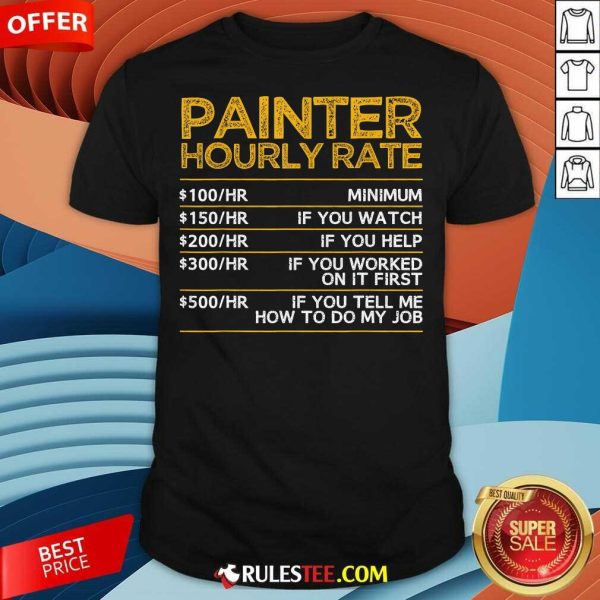 Funny Cool Painter Art For Painting Job House Painter T-Shirt