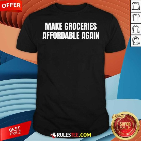 Funny Make Groceries Affordable Again Parody Inflation Trump T-Shirt