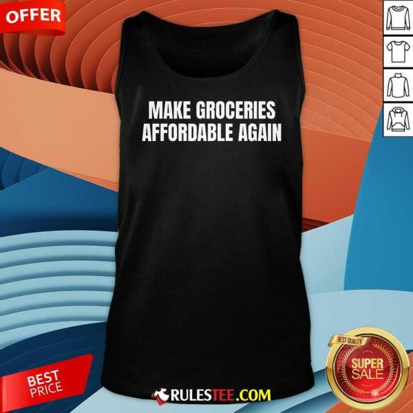 Funny Make Groceries Affordable Again Parody Inflation Trump Tank-Top