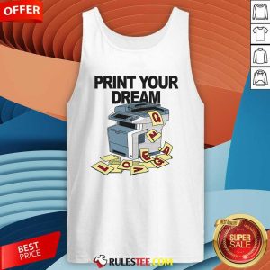 Funny Print Your Dream Tank-Top