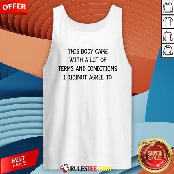 Funny Retro This Body Came With A Lot Of Terms And Conditions Tank-Top