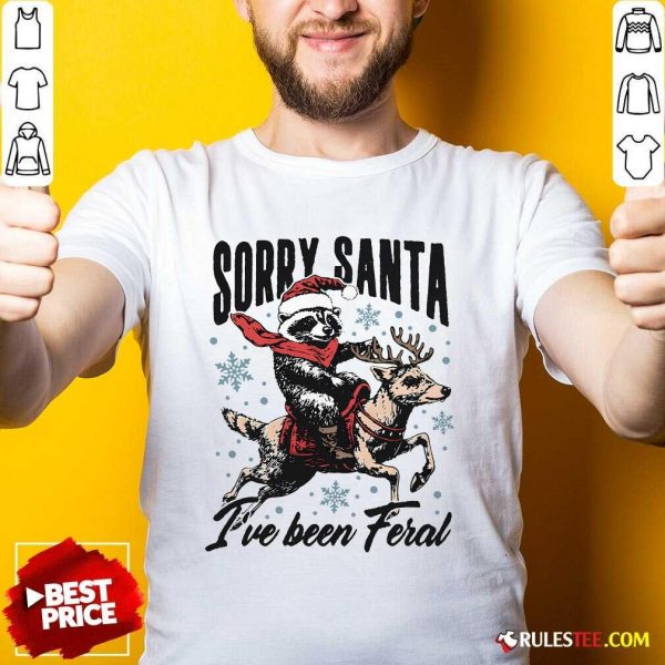 Funny Sorry Santa I've Been Feral Raccoon Riding Horse T-Shirt