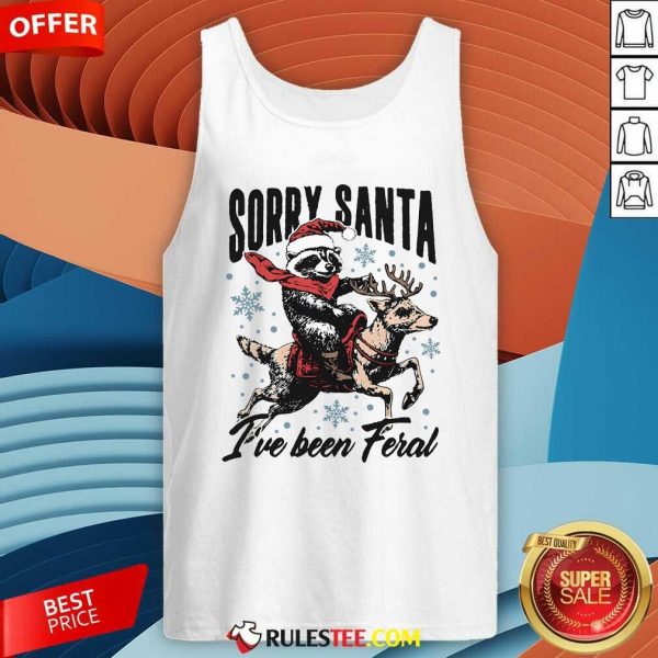 Funny Sorry Santa I've Been Feral Raccoon Riding Horse Tank-Top