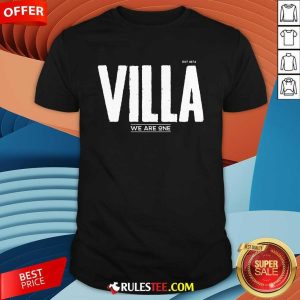 Good Aston Villa Fc We Are One Est 1874 T-Shirt