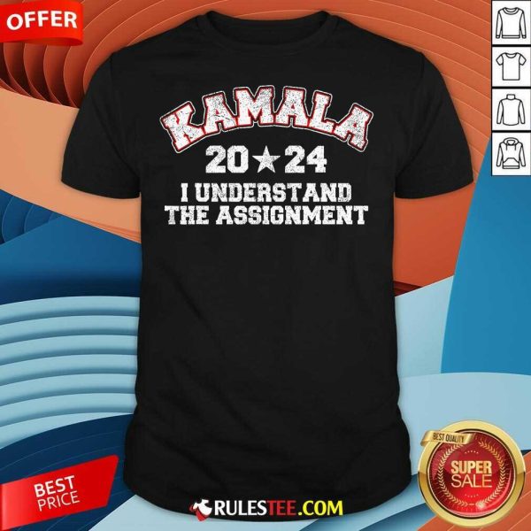 Good Vintage Kamala Waltz 2024 Harris I Understand The Assignment T-Shirt