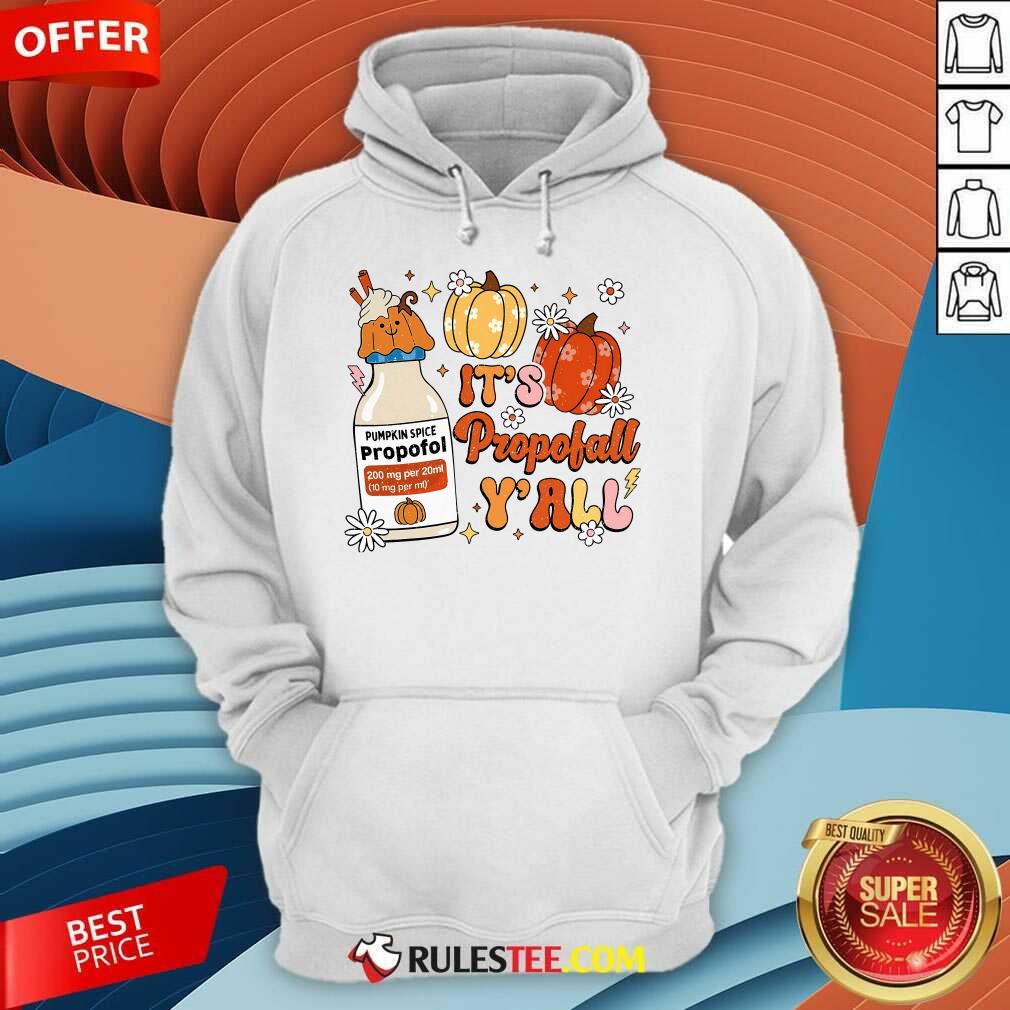 Happy Halloween Icu Nurse Its Propofall Yall Crna Icu Fall Autumn Hoodie