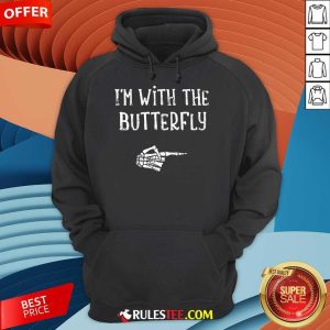 Hot I'm With The Butterfly Halloween Skeleton Hand Hoodie