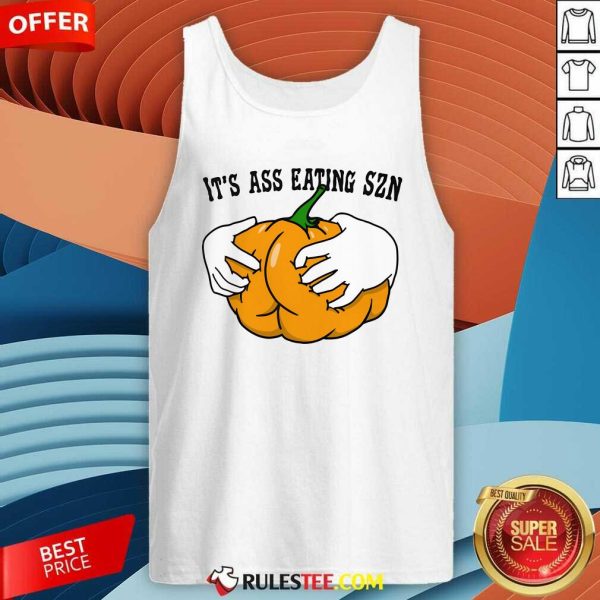 Hot It's Ass Eating Szn Tank-Top