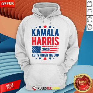 Hot Kamala Harris Let's Finish The Job Hoodie