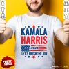 Hot Kamala Harris Let's Finish The Job T-Shirt