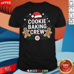 Nice Cookie Baking Crew Funny Xmas Baking Lover Christmas T-Shirt